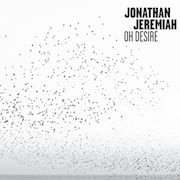 Review: Jonathan Jeremiah - Oh Desire